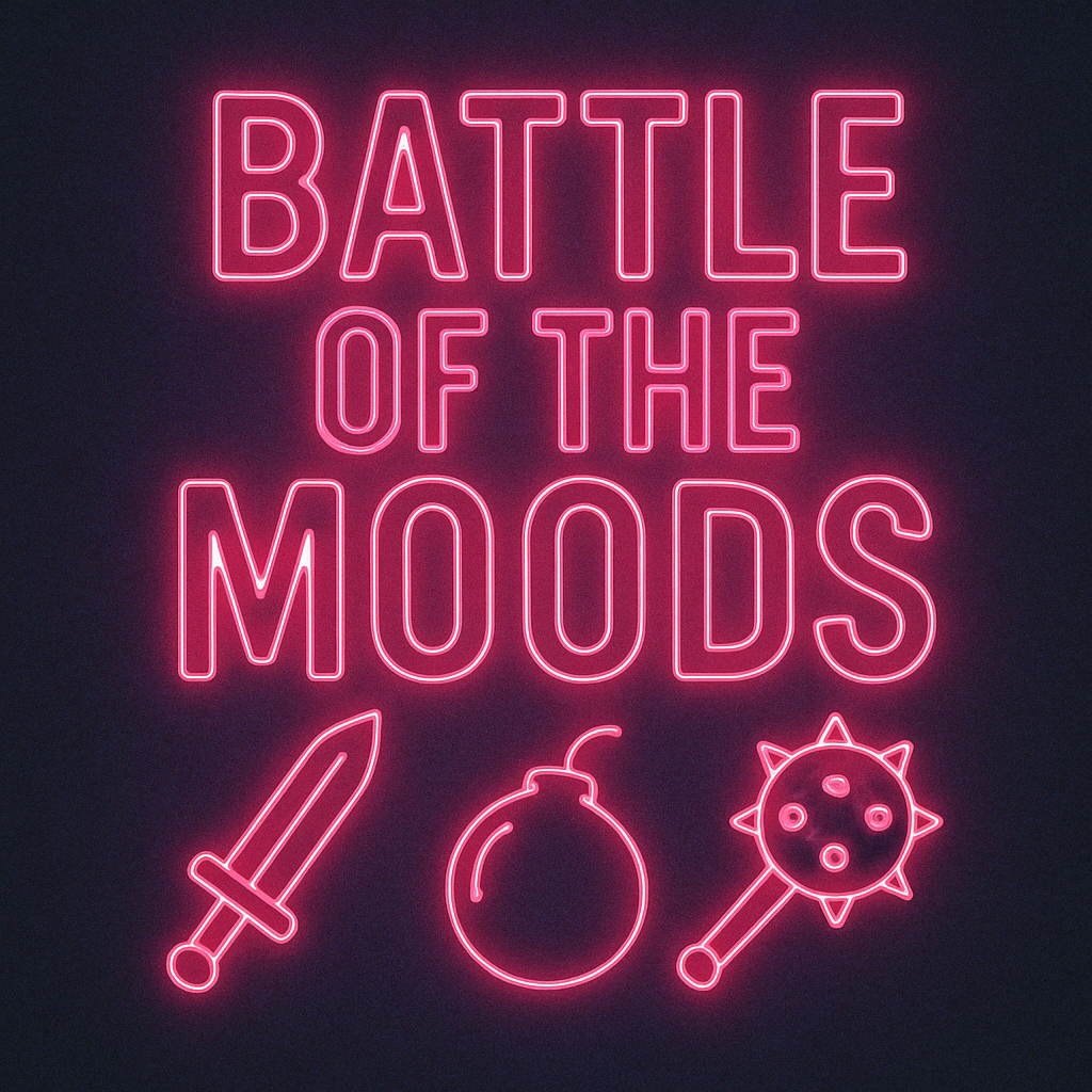 Battle of the Moods